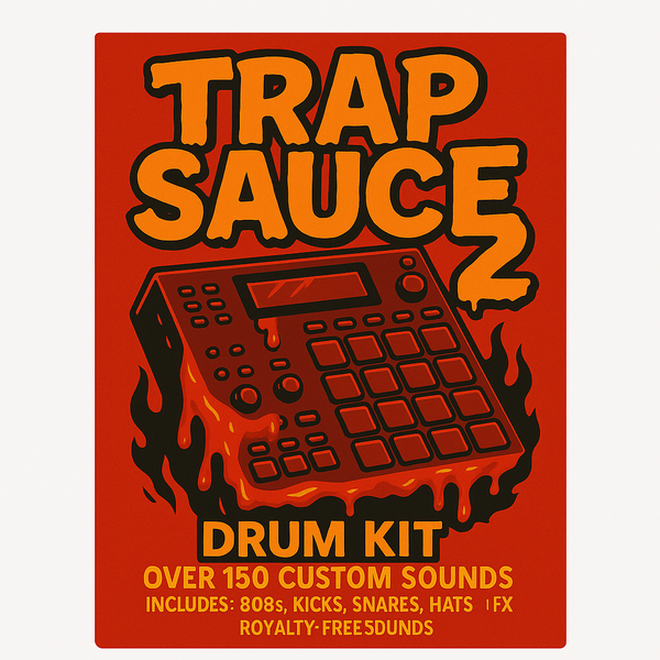 Trap Sauce 2 (Trap & Hip Hop Drum Kit)